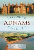 Adnams Country: Exploring