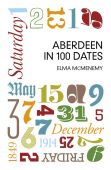 Aberdeen in 100 Dates