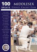 Middlesex CCC: 100 Greats