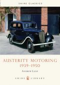 Austerity Motoring 1939-1950