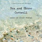 Sea and Shore Cornwall: Common and Curious Findings