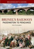 Bradshaws Guide Brunels Railways Paddington to Penzance vol 1