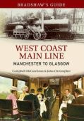 Bradshaws Guide West Coast Main Line Manchester to Glasgow vol 10