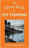 The Classic Guide to Fly Fishing