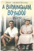 A Birmingham Boyhood 1923 1940