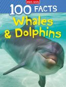 100 Facts: Whales and Dolphins