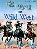 100 Facts: The Wild West