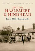 Around Haslemere and Hindhead from Old Photographs