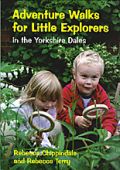 Adventure Walks for Little Explorers Yorkshire Dales