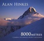 8000 Metres Climbing the Worlds Highest Mountains HB