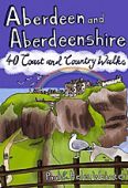 Aberdeen and Aberdeenshire 40 Walks D