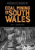 Bradwells Images of South Wales Coal Mining