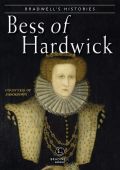 Bradwells Histories Bess of Hardwick 